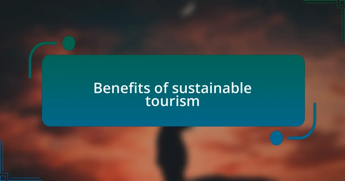 Benefits of sustainable tourism