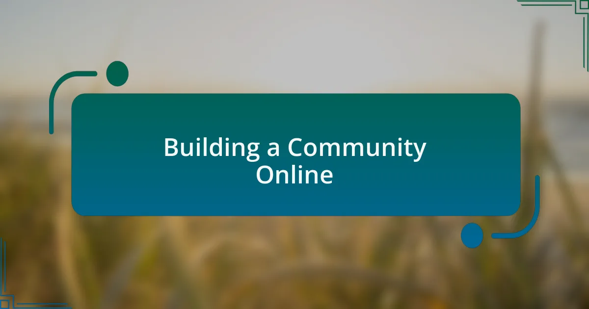 Building a Community Online