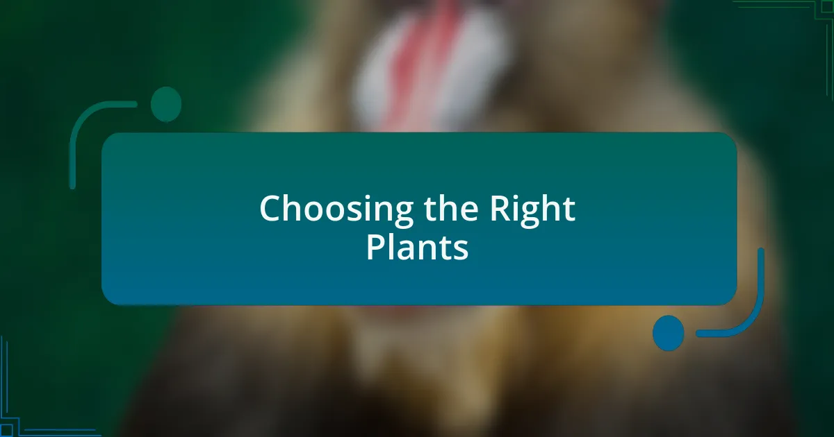 Choosing the Right Plants