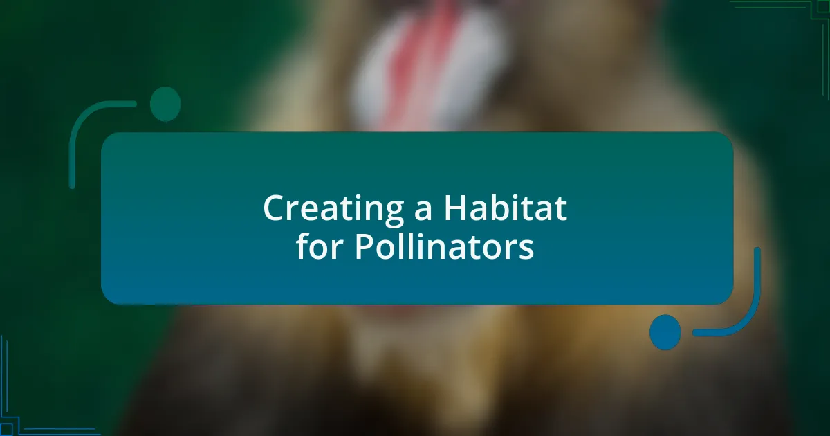 Creating a Habitat for Pollinators