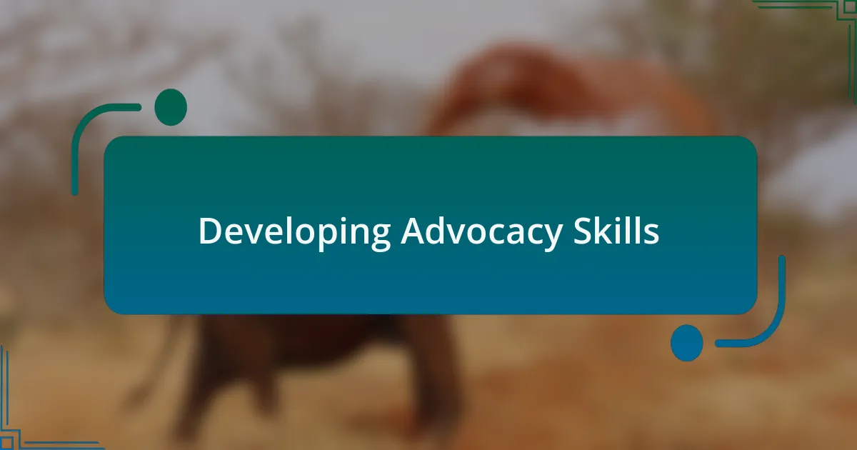Developing Advocacy Skills