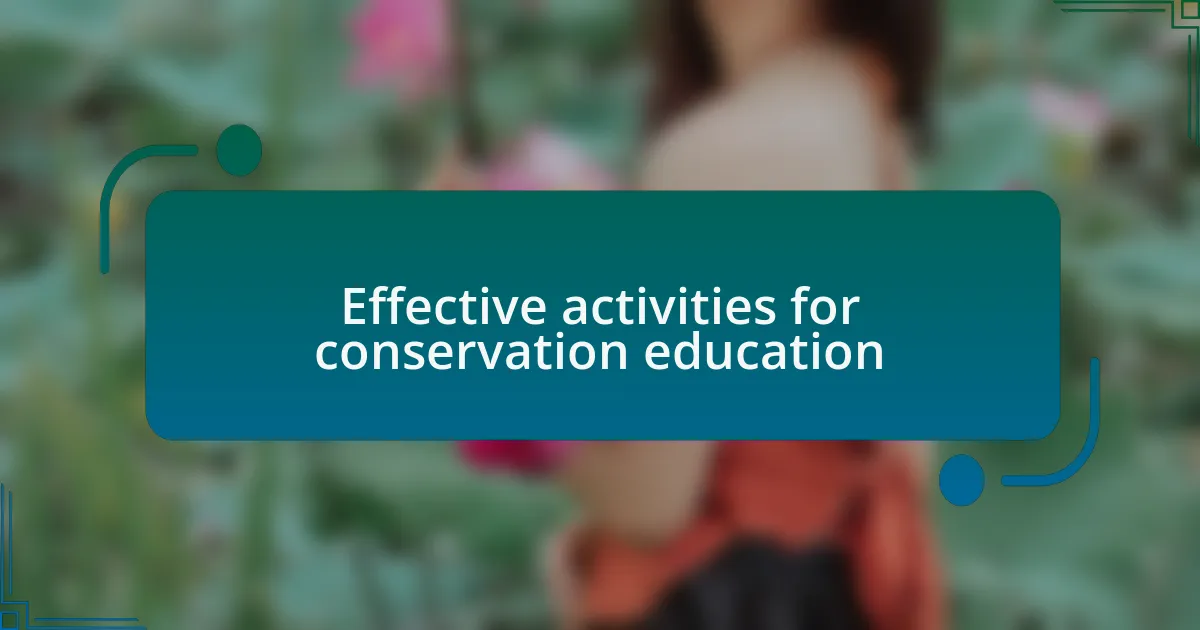 Effective activities for conservation education