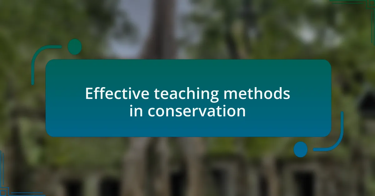 Effective teaching methods in conservation