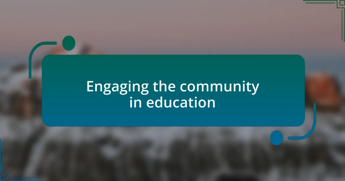 Engaging the community in education
