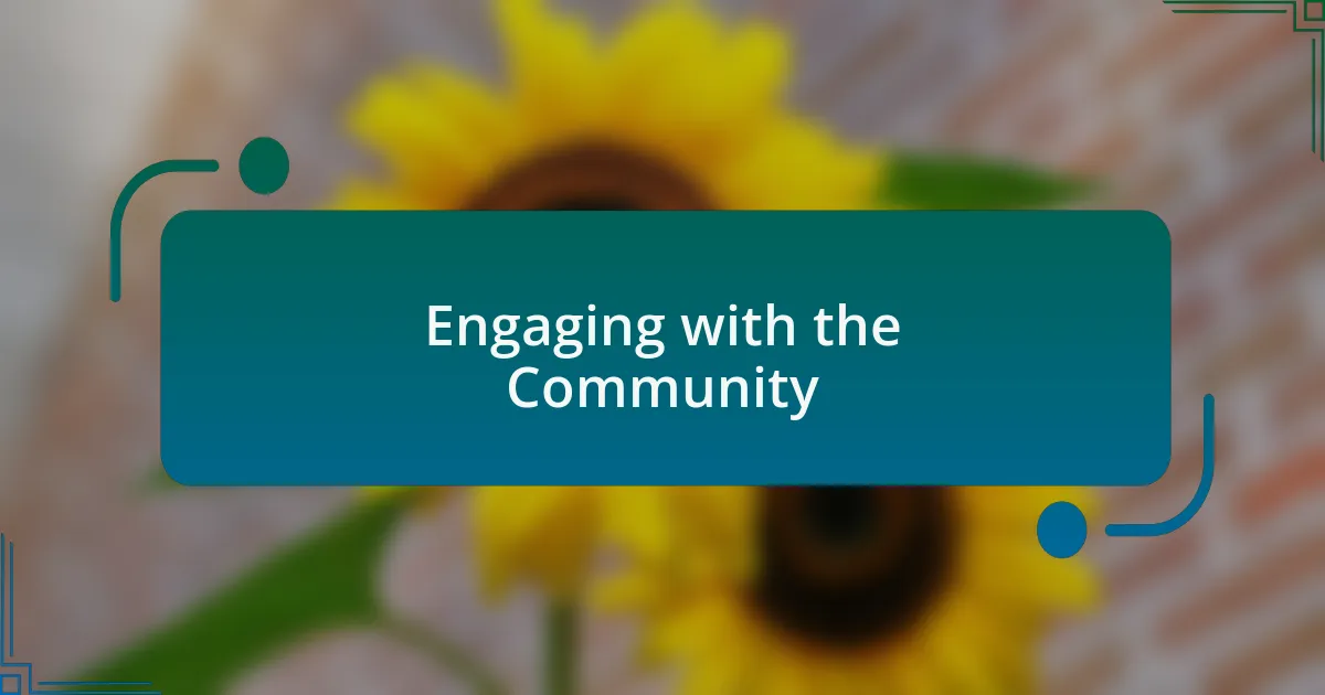 Engaging with the Community