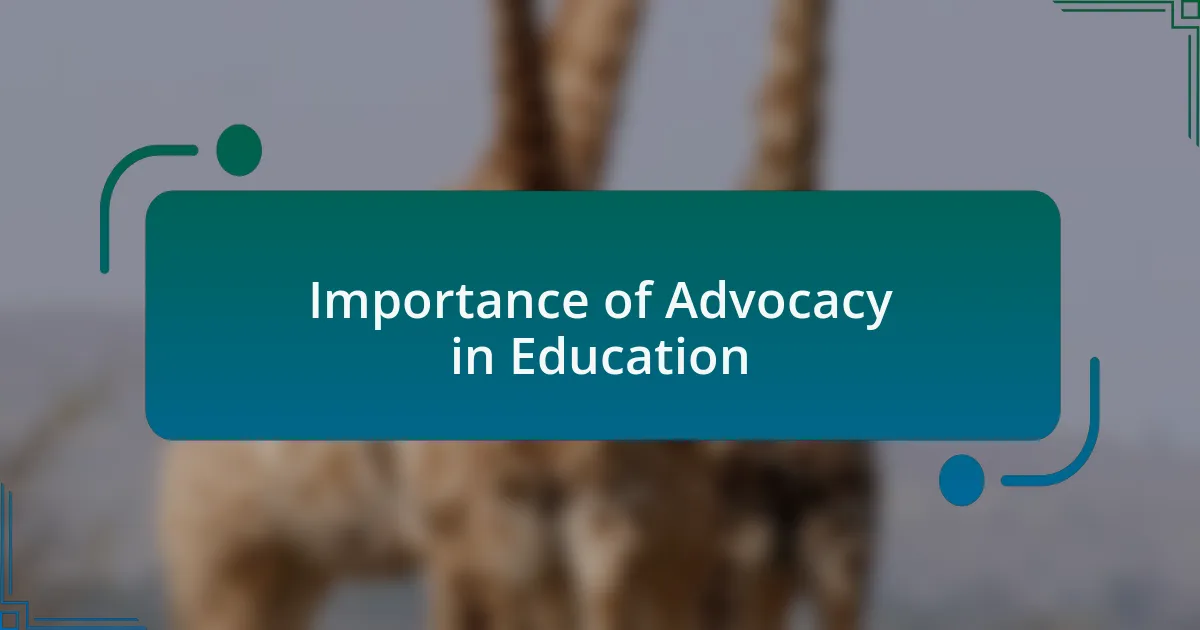 Importance of Advocacy in Education