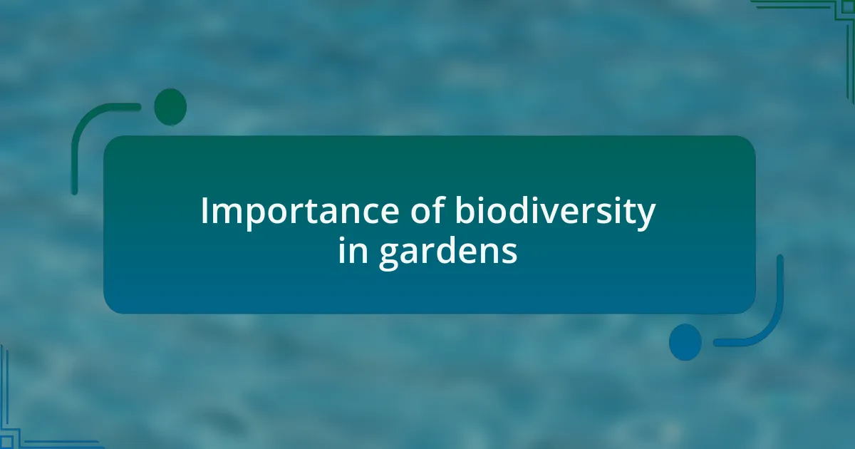 Importance of biodiversity in gardens