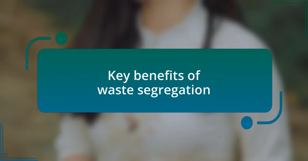 Key benefits of waste segregation