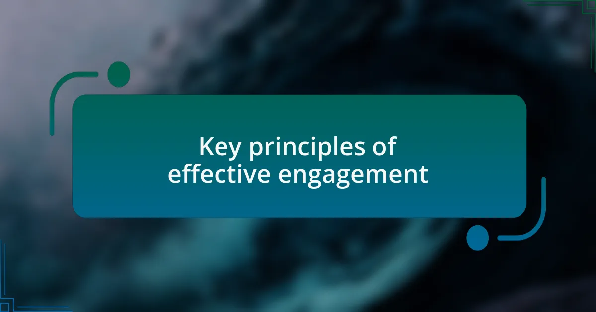 Key principles of effective engagement