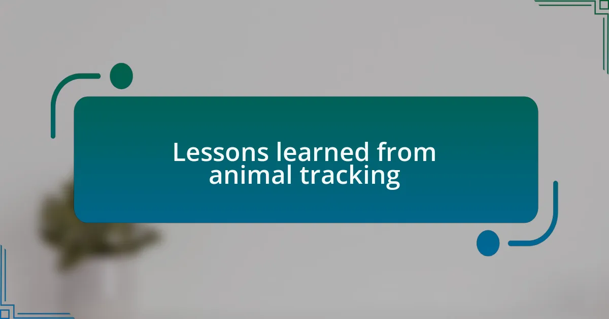 Lessons learned from animal tracking