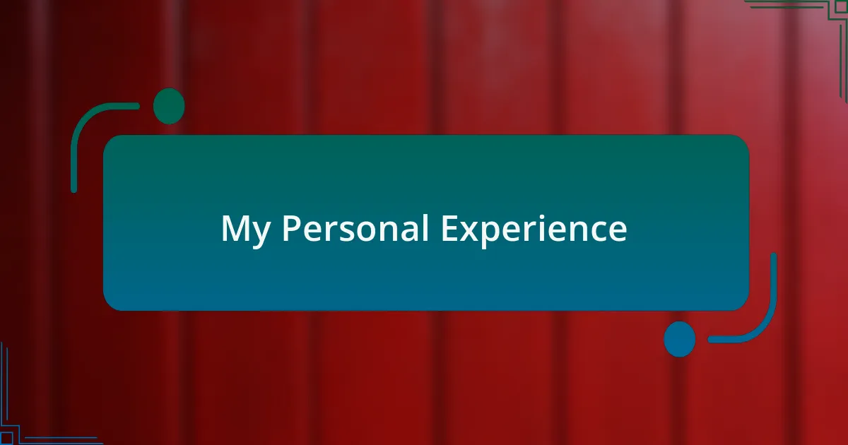 My Personal Experience