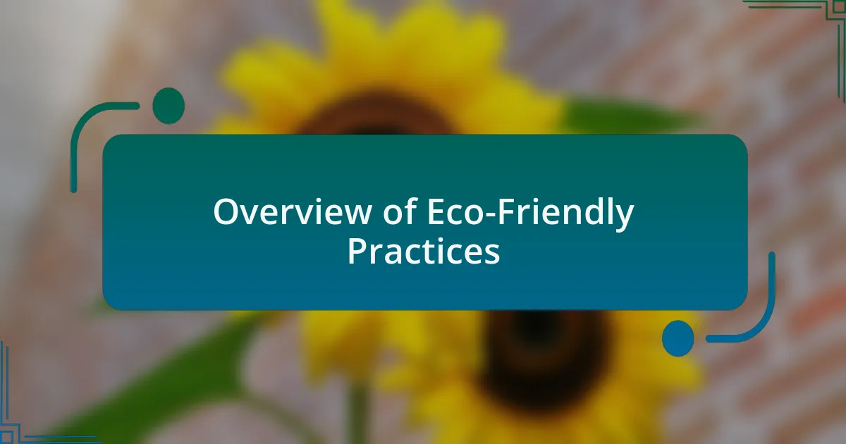 Overview of Eco-Friendly Practices