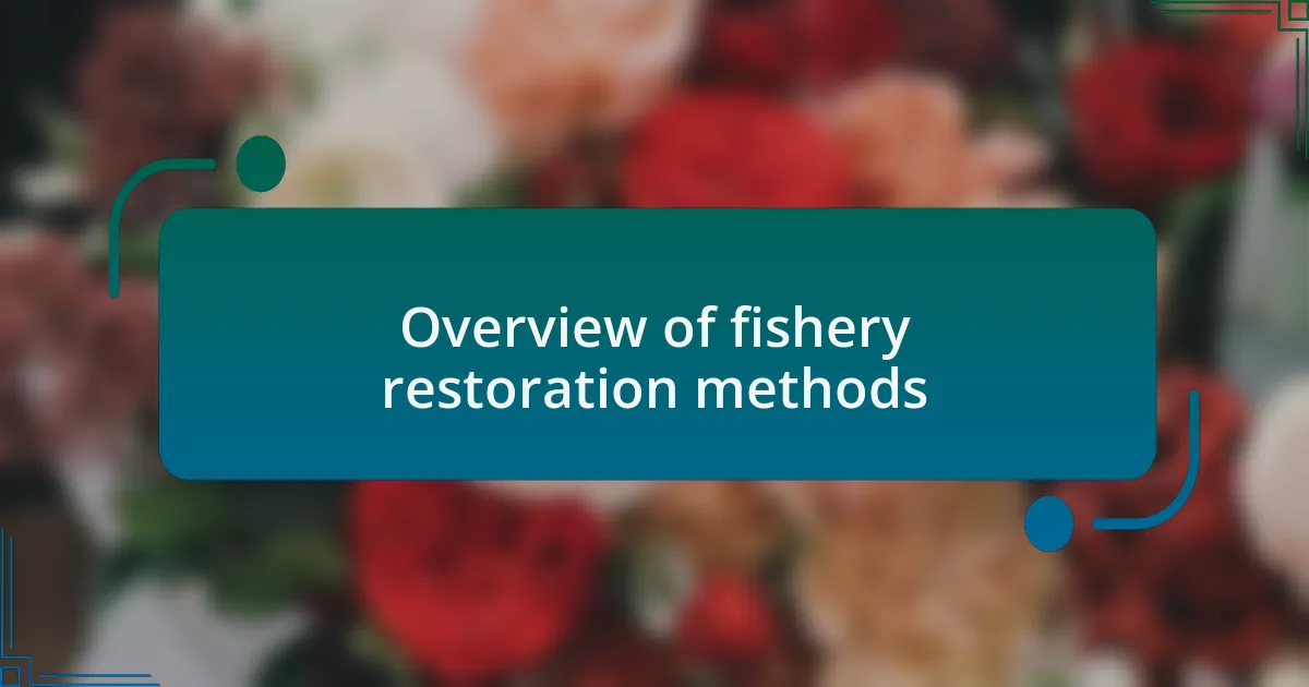 Overview of fishery restoration methods