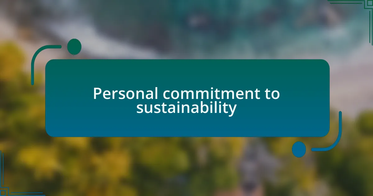Personal commitment to sustainability