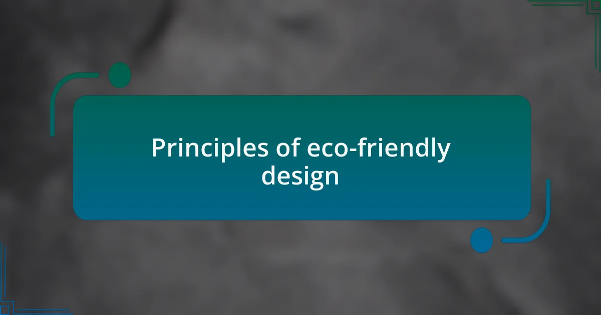 Principles of eco-friendly design