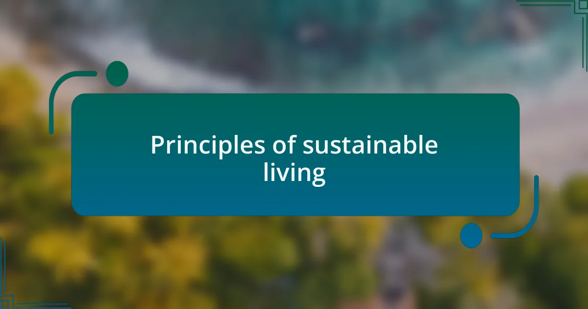 Principles of sustainable living