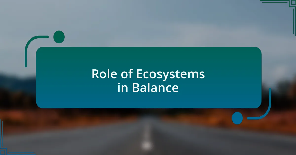 Role of Ecosystems in Balance