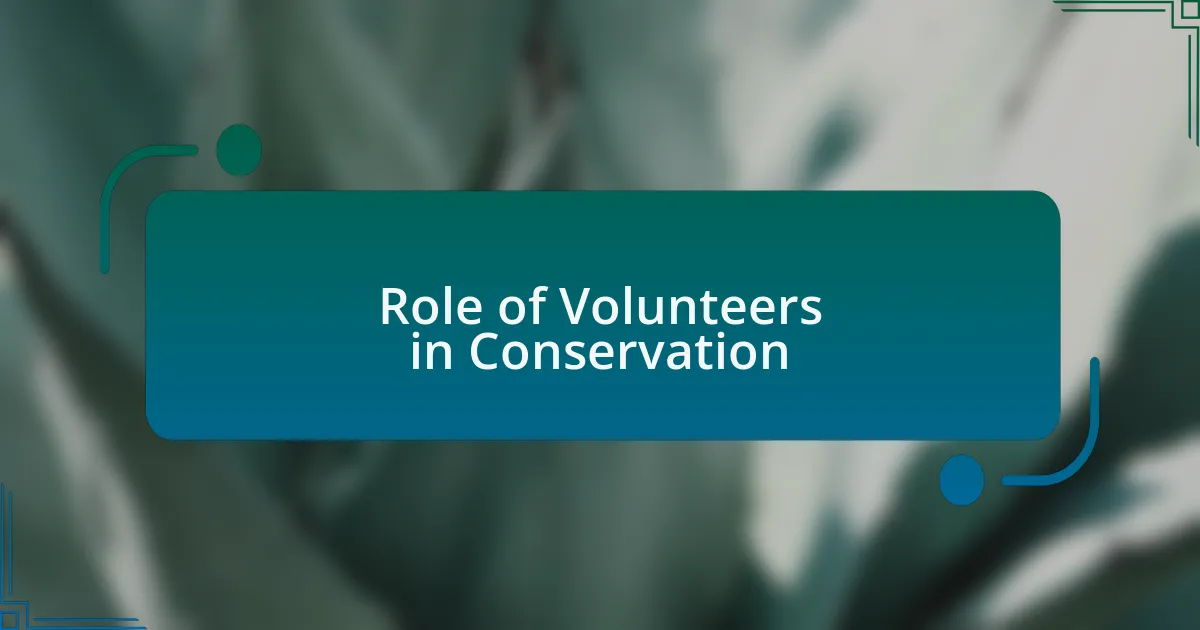 Role of Volunteers in Conservation