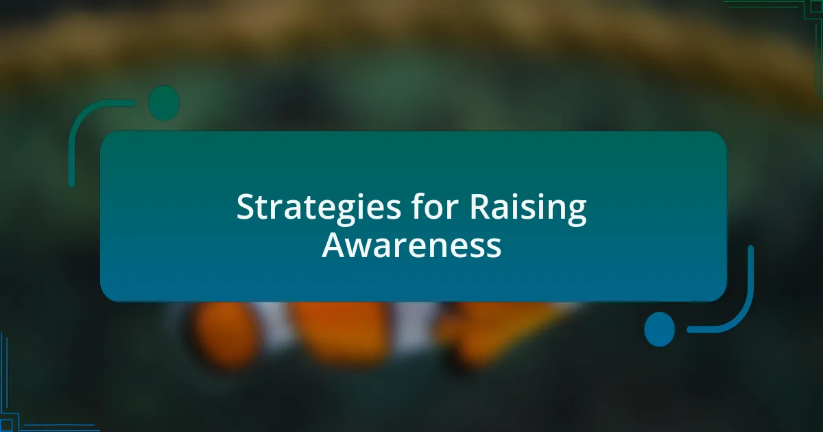 Strategies for Raising Awareness