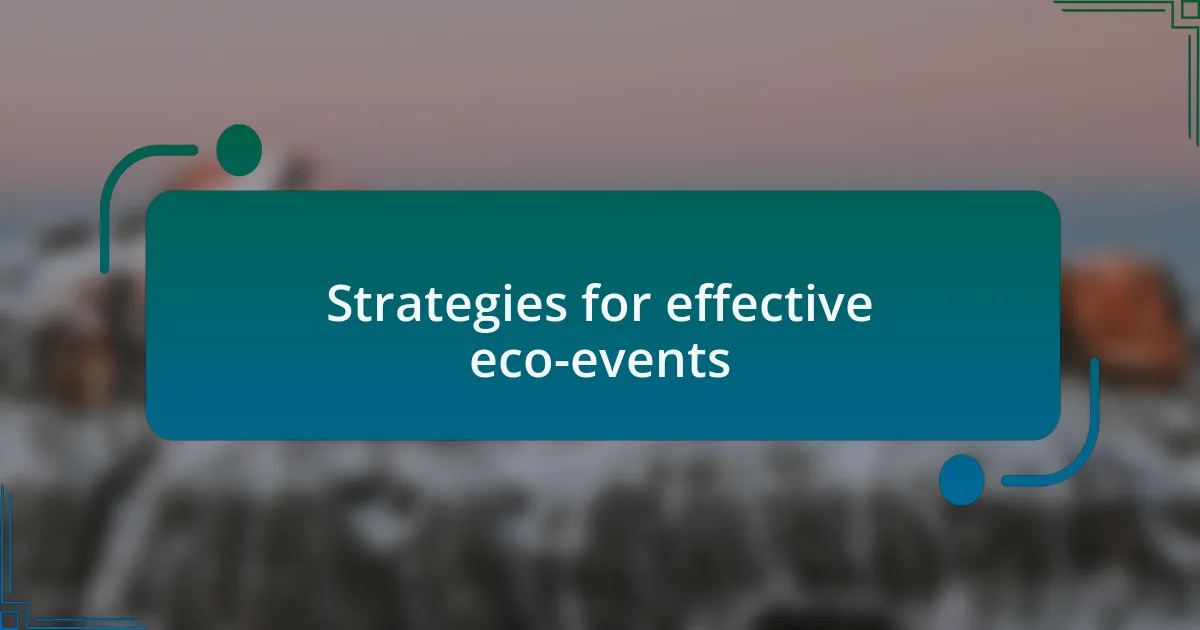 Strategies for effective eco-events